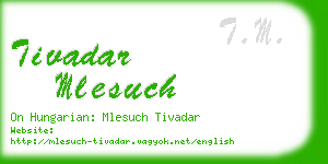 tivadar mlesuch business card